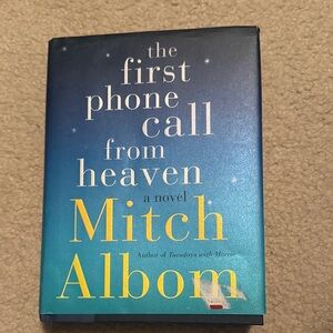The First Phone Call from Heaven by Mitch Albom - Hardcover Novel